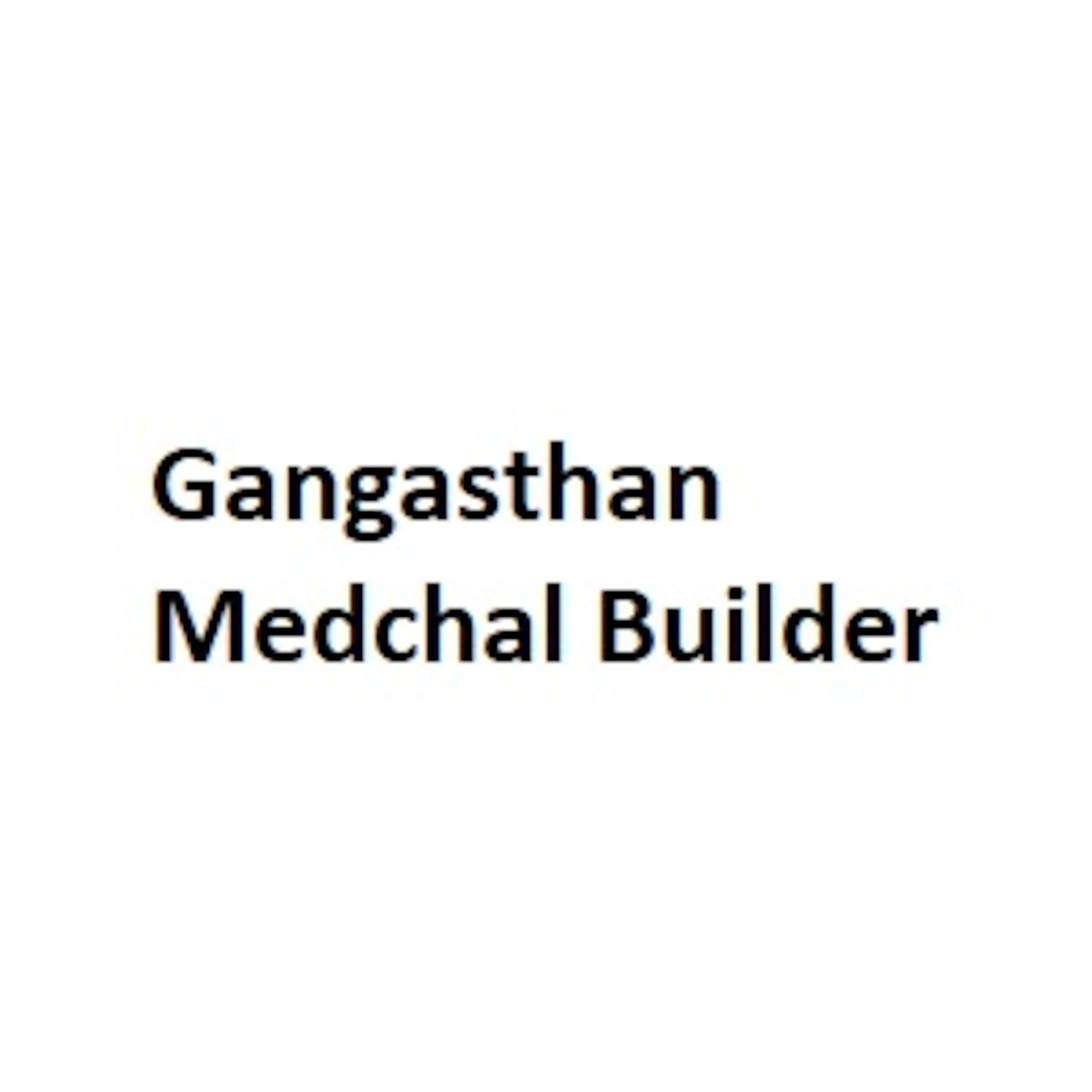 Gangasthan Medchal Builder