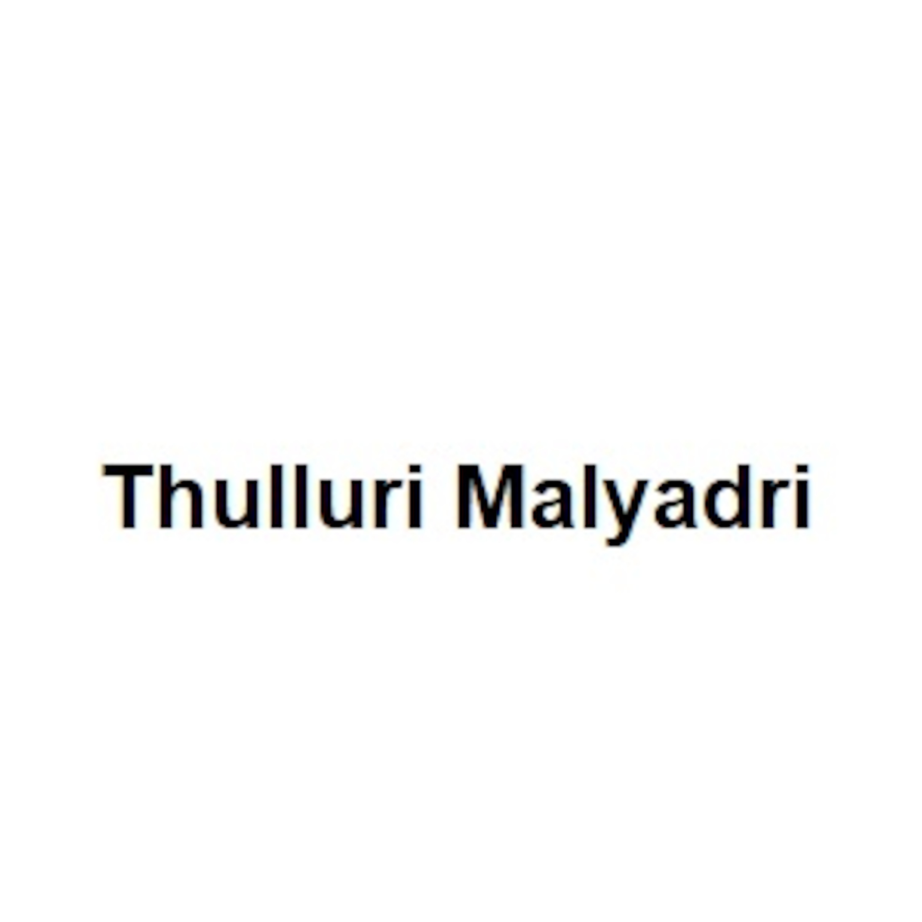 Thulluri Malyadri